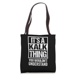 It's A Kalk Thing You Wouldn't Understand Cologne Köln Tote Bag