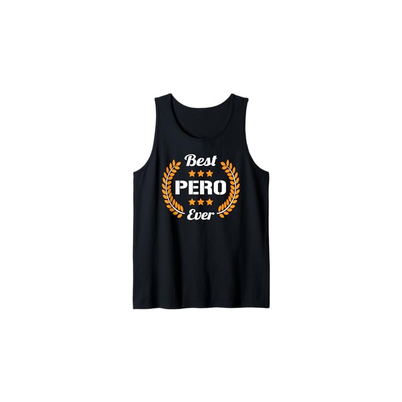 Best Pero Ever Funny Saying First Name Pero Tank Top,