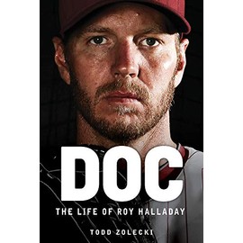 Doc: The Life of Roy Halladay