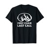 First Chair Last Call Skier Shirt Skiing Snowboarding Funny T-Shirt