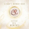 A Baby’s Memory Book - Little Big Moments: • Mama