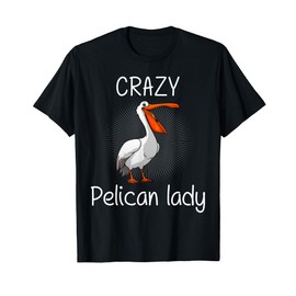 Funny Pelican Art For Women Girls Pelican Bird Pelican Lover T-Shirt
