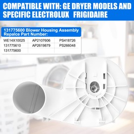 Upgraded 131775600 Dryer Blower Wheel and Housing Compatible with Frigidaire, Kenmore, Crosley, Gibson Dryer Parts WE14X10025 131775610 AP2107606 PS418726 PS266048 Blower Housing Assembly
