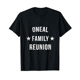 ONEAL Family Reunion Matching Squad First Last Name T-Shirt