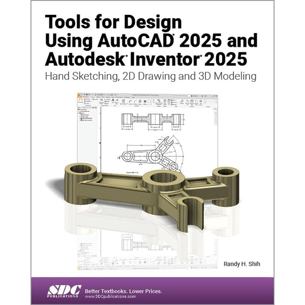 Tools for Design Using AutoCAD 2025 and Autodesk Inventor 2025: