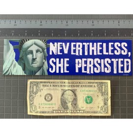 Gear Tatz "Nevertheless, SHE Persistd New Political Novedad Bumper Imágen/calcomanía Liberal Demócrata para coches para camiones para adultos Elizabeth Warren Anti Trump.