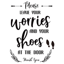 SUPERDANT Please Leave Your Worries and Shoes at The Door Front Door Wall Decals Vinyl Wall Stickers Welcome Sign Stickers Art Decor for Bathroom Hallway Entrance Front Porch Door Sign