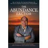 The Abundance Factor: How To Tap Into The Unlimited Abundance