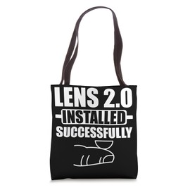 Lens 2.0 Installed Successfully Cataract Removal Eye Surgery Tote Bag