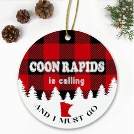 Coon Rapids, MN Christmas Ornaments Coon Rapids is Calling and I Must Go Coon Rapids Minnesota Traveling Souvenir Ornament Hometown Keepsake 3" White