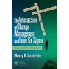 The Intersection of Change Management and Lean Six Sigma: The