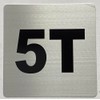 Apartment number 5T sign - UNIT NUMBER 5T SIGN (SILVER,