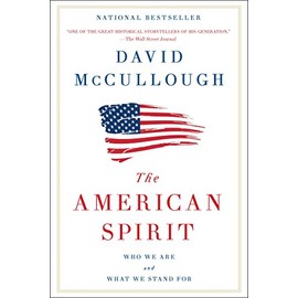 The American Spirit: Who We Are and What We Stand For