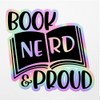 Holographic Decal Stickers of Book Nerd and Proud Premium Waterproof