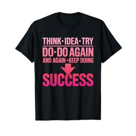 Mindset Motivation Quote for Success and Daily Inspiration T-Shirt