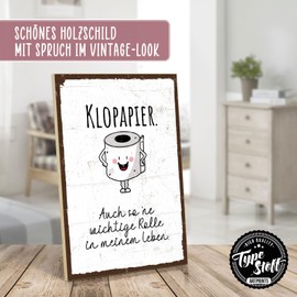 Holzschild mit Spruch – Klopapier – im Vintage-Look mit Zitat als Geschenk und Dekoration zum Thema Toilette, WC, Getränkerückgabe und Pipibox – HS-01285