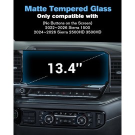 For 2022~2026 Sierra 1500 & 2024~2026 Sierra 2500HD 3500HD (No Buttons on the Screen) Screen Protector 13.4 Inch Matte Anti-Glare Tempered Glass Touchscreen *1 9H Hardness Glass - No More Fingerprint