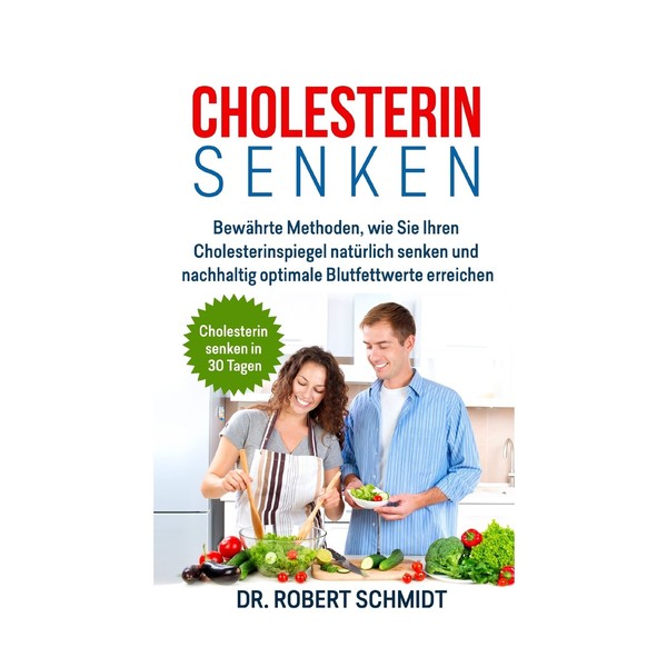 Cholesterin senken: Bewährte Methoden, wie Sie Ihren Cholesterinspiegel natürlich senken