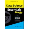 Data Science Essentials For Dummies (For Dummies (Computer/Tech))
