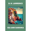 Sea and Sardinia (Warbler Classics Annotated Edition)