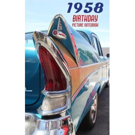1958 Birthday Picture Notebook: a great alternative to a card