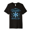 Mens Daddy of The Birthday Girl Snowflakes Winter Onederland Premium