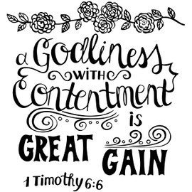Infusion A Godliness with Contentment is a Great Gain, Bible Quote Rubber Stamp, 4 X 4'' Wood Stamp