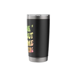 I Say " IDK " A Lot But Trust Me I Be Knowing Funny Saying Stainless Steel Insulated Tumbler