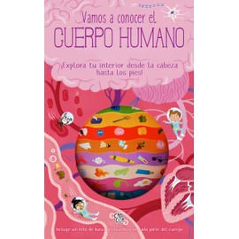 Vamos a conocer el cuerpo humano - ¡Explora tu interior desde la cabeza hasta los pies!
