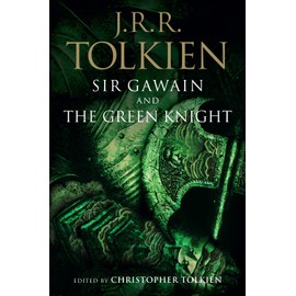 Sir Gawain And The Green Knight, Pearl, And Sir Orfeo: A Collection of Medieval Poems Translated by the Beloved Fantasy Author