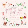 Mr. Boddington's Studio: How to Say I Love You: Delightful
