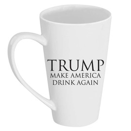 Trump Makes America Drink Again 17 oz Tall Latte Mug