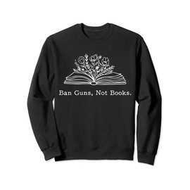 Ban Guns Not Books Retro Read Banned Books Lover Sweatshirt
