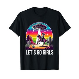 Space Cowgirl Let's Go Girls Cosmic Galactic Western UFO T-Shirt