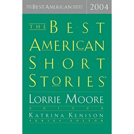 The Best American Short Stories 2004 (The Best American Series)