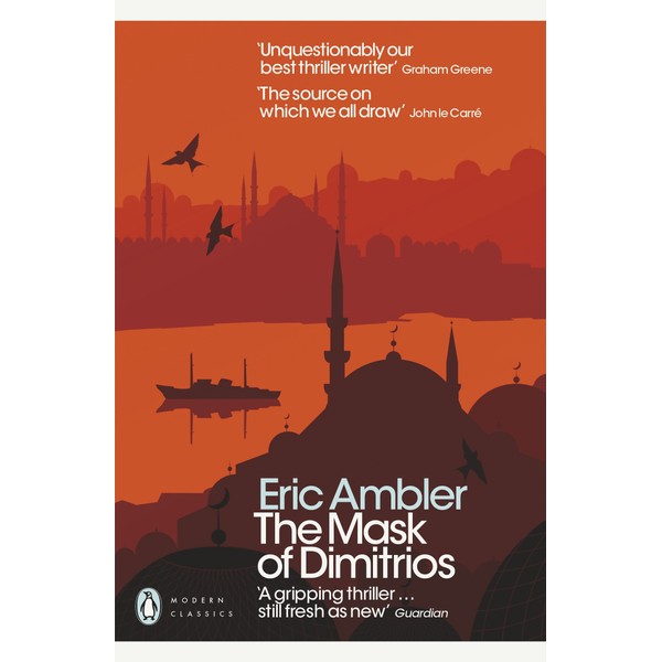 The Mask of Dimitrios: With an Introduction by Mark Mazower