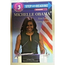 Michelle Obama: First Lady, Going Higher (Step into Reading) Paperback - NEW