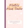 Monthly Mood Tracker for Women: mood tracker planner 2022