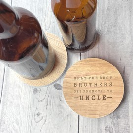 Engraved Wooden Coaster "Only The Best Brothers Get Promoted To Uncle' Design | Uncle Gifts From Baby | Brother Promoted To Uncle | Baby Announcement Gifts | Unlce's Birthday (Grey)