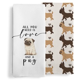 Qeheb All You Need is Love and A Pug Dog Kitchen Towels, Farmhouse Pug Dog Kitchen Towels Decorative Set, Pug Gifts for Pug Lovers, Dog Mom Pug Dog Hand Dish Tea Towels for Kitchen 16x24in