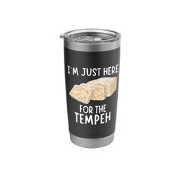 I'm Just Here For The Tempeh - Funny Tempeh Stainless Steel Insulated Tumbler