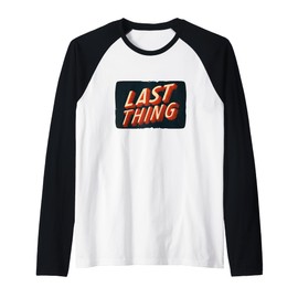 Amazing Last Thing Statement Costume for Boys and Girls Raglan Baseball Tee
