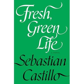 Fresh, Green Life: A Novel