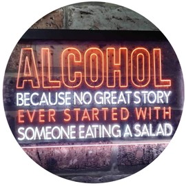Alcohol Because No Story with Salad Bar Display Dual Color LED Neon Sign White & Orange 12" x 8.5" st6s32-i3413-wo