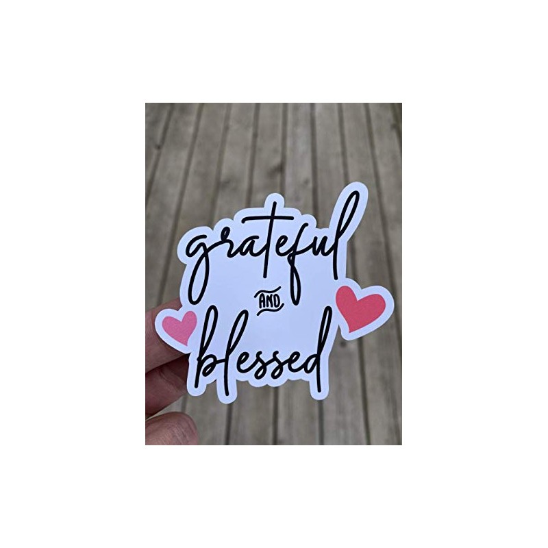 Grateful And Blessed Sticker, Laptop Sticker, Water Bottle Sticker, Phone