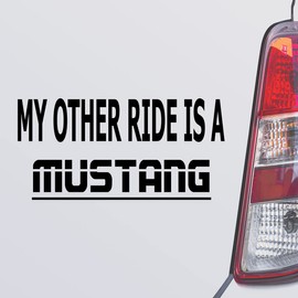 Custom Brother - My Other Ride is A Mustang Black Color Car Laptop Wall Bumper Decal Sticker, DesJ19