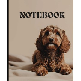 Brown Cockapoo Notebook, Journal : A 120-Page College Ruled Brown Cockapoo Notebook, Dog Lover’s Notebook. 7.5 x 9.25 inches - Stylish Cockapoo Journal, perfect gift for Cockapoo lovers.