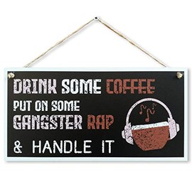 CARISPIBET Drink some coffee Home signs Kitchen signs decorations accessories for bar decorative rap music wall art 6" x 12''