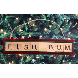 Fish Bum Christmas Ornament Scrabble Camping Hunting Hiking Fishing HandCrafted