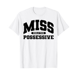 Possessive T-Shirt